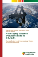 Plasma spray utilizando precursor híbrido de SiO2+ZrO2 6203467081 Book Cover