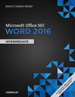 Microsoft Office 365 & Word 2016: Intermediate (Shelly Cashman Series) 1305871006 Book Cover