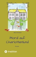 Mord auf Charlottenlund: Cosy Crime (German Edition) 3384399102 Book Cover