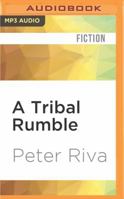 A Tribal Rumble: A Safari Campfire Tale 1419656570 Book Cover