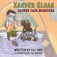 Xander Sloan: Braver Than Monsters 1707290229 Book Cover
