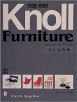 Knoll Furniture 1938-1960 (Schiffer Design Book) 0764309374 Book Cover