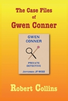 The Case Files of Gwen Conner B0H4S49LSJ Book Cover