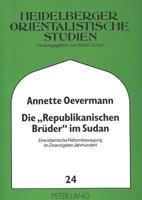 Die «Republikanischen Brueder» Im Sudan: Eine Islamische Reformbewegung Im Zwanzigsten Jahrhundert 3631454538 Book Cover
