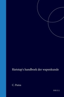 Rietstap's handboek der wapenkunde (Dutch Edition) 9004561331 Book Cover