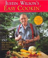 Justin Wilson's Easy Cookin': 150 Rib-Tickling Recipes for Good Eating (Pbs Series) 0688152643 Book Cover