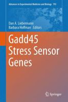 Gadd45 Stress Sensor Genes 1493953907 Book Cover