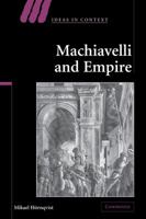Machiavelli and Empire 0521072166 Book Cover