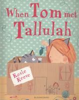 When Tom Met Tallulah 1408836998 Book Cover