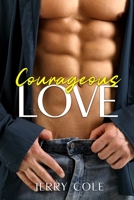 Courageous Love B08FSMVWNL Book Cover
