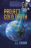Project Gold Tooth: Book One 0228836913 Book Cover