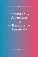 The Monetary Approach to the Balance of Payments: A Collection of Research Papers 155775277X Book Cover