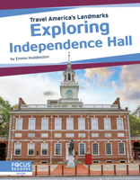 Exploring Independence Hall 1641857846 Book Cover