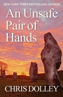 An Unsafe Pair of Hands 161138396X Book Cover