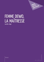Femme Déwo, la maîtresse (French Edition) 2748383605 Book Cover