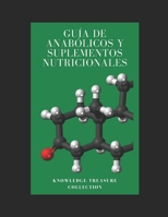 Gu�a De Anab�licos y Suplementos Nutricionales B08HTBB5GC Book Cover