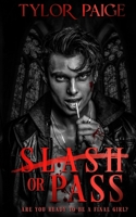 Slash or Pass: Anniversary Edition 1965131034 Book Cover