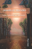 Jewels of Wonder: In the Land of Dreams and Stories B08F6MVG7Y Book Cover