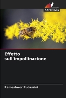 Effetto sull'impollinazione (Italian Edition) 6209989225 Book Cover