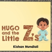 Hugo & The Little Z's 1788306813 Book Cover