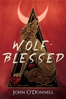 Wolf-Blessed 1800165412 Book Cover