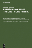 Mechanik Materieller Punkte, Mechanik Starrer K�rper Und Mechanik Der Kontinua (Elastizit�t Und Hydrodynamik) 3111057119 Book Cover