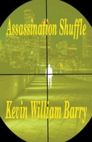 Assassination Shuffle 1393580718 Book Cover