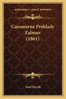 Casomerne Preklady Zalmuv (1861) 1168356407 Book Cover