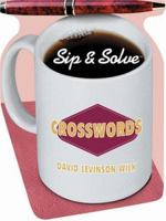 Sip & Solve: Crosswords (Sip & Solve Series) 1402725833 Book Cover