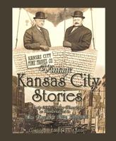 Vintage Kansas City Stories: Early 20th Century Americana as Immortalized in the Kansas City Journal 0982352700 Book Cover