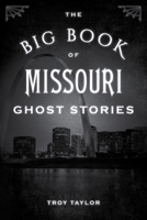 The Big Book of Missouri Ghost Stories 0811711498 Book Cover
