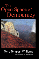 The Open Space of Democracy (New Patriotism) 0913098639 Book Cover