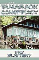 The Tamarack Conspiracy 1608444384 Book Cover