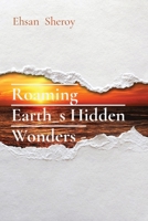 Roaming Earth_s Hidden Wonders - 2664143638 Book Cover