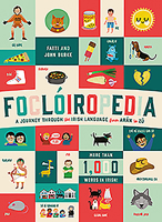 Foclóiropedia: A Journey Through the Irish Language from Arán to Zú 0717175545 Book Cover