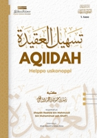 Aqiidah: Helppo uskonoppi (Finnish Edition) 9528088392 Book Cover
