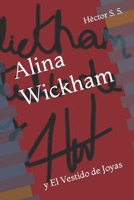 Alina Wickham: y El Vestido de Joyas B0C12KS617 Book Cover
