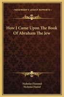 How I Came Upon The Book Of Abraham The Jew 1169155227 Book Cover