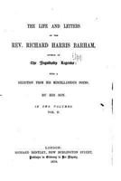 The Life and Letters of the Rev. Richard Harris Barham ...... 1530344727 Book Cover