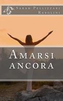 Amarsi ancora 1534809058 Book Cover