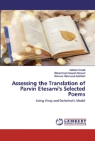 Assessing the Translation of Parvin Etesami's Selected Poems 6200539057 Book Cover