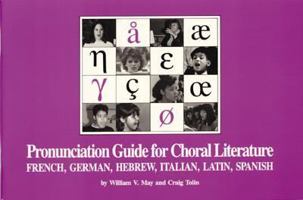 Pronunciation Guide for Choral Literature: French, German, Hebrew, Italian, Latin, Spanish 0940796473 Book Cover