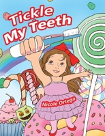 Tickle My Teeth 1649791496 Book Cover