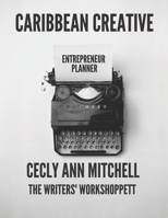 Caribbean Creative: Entrepreneur - A Planner for Creatives working in the Caribbean (Caribbean Creative Planners) 9769636231 Book Cover