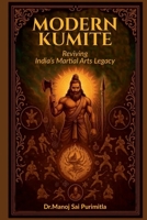 MODERN KUMITE: Reviving the india's Martial Arts Legacy B0FR6M9BWP Book Cover