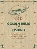 101 Golden Rules of Fishing: Rob Beattie 0091920167 Book Cover