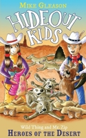Heroes of the Desert: Book 10 (Hideout Kids) 1912207249 Book Cover