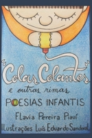 "Colas Colantes" & Outras Rimas: Poesias para o trabalho na Educa??o Infantil 172381167X Book Cover