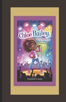 CHLOE BAILEY: SOLO SPOTLIGHT: The Rise of a Sensation: A Biography for Kids B0DX7BVSGH Book Cover