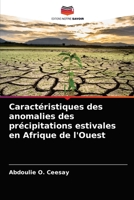 Caractéristiques des anomalies des précipitations estivales en Afrique de l'Ouest 620352784X Book Cover
